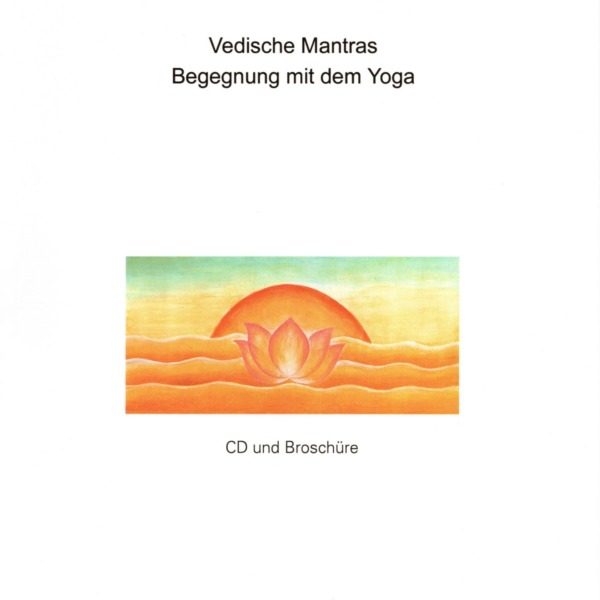 Vedische Mantras - Begegnung mit dem Yoga - Buch und CD